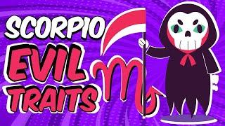 EVIL Traits of SCORPIO Zodiac Sign