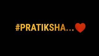 #Pratiksha...️ Name Art | WhatsApp status