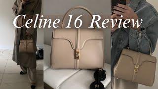 CELINE 16 REVIEW & FIRST IMPRESSIONS - Pros & Cons, Do I recommend? What Fits?