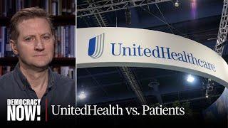 UnitedHealth vs. Patients: NYC Man's Battle to Get Lifesaving Drug Highlights Broken Health System