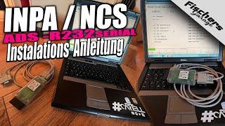 INPA NCS expert ADS R232serial Installation  | Anleitung  auf Deutsch