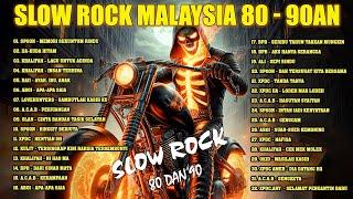 SLOW ROCK MALAYSIA | KUMPULAN 40 LAGU MELAYU POPULER SEPANJANG MASA | LAGU SLOW ROCK 80/90AN