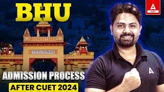 BHU Admission Process After CUET 2024