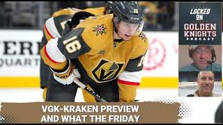 VGK - Kraken preview / Locks of the Knight and predictions / What the Friday