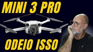 10 coisa que NÃO GOSTO no Drone DJI MINI 3 PRO.