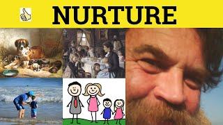  Nurture - Nurture Meaning - Nurture Examples - Nurture Definition - GRE 3500 Vocabulary