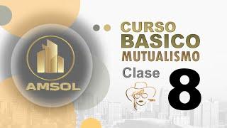 Curso Básico de Mutualismo | Clase 8 - ADMINISTRACION Y CONTROL DE LA MUTUAL - Sección 1