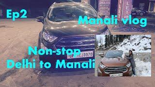 Delhi to manali road trip by car | Delhi to manali vlog | non-stop | unseen task 2.0 #manali #vlog