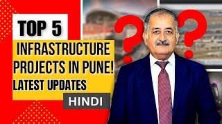 Pune's Transformation: Top 5 Infrastructure Projects Changing Real Estate!