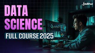 Data Science Course | Data Science Full Course | Data Science Tutorial | Intellipaat