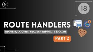 Nextjs darija - 18 - Route Handlers, Cookies, Request and Headers in Next.js (شرح بالدارجة)