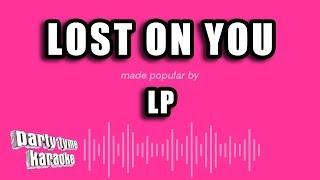 LP - Lost On You (Karaoke Version)