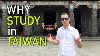 Why STUDY in Taiwan?