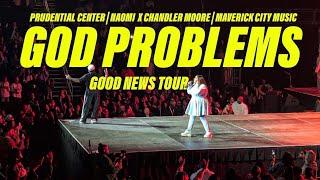 "God Problems" @ Prudential Center | Naomi  x Chandler Moore | Maverick City Music | Good News Tour