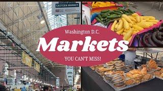 Exploring 4 Vibrant Markets in Washington DC | Indoor & Outdoor Adventures