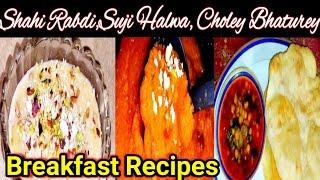 Breakfast Recipes By Saima's Daily Cuisine|Shahi Rabdi |Suji Halwa|Choley Bhaturey|