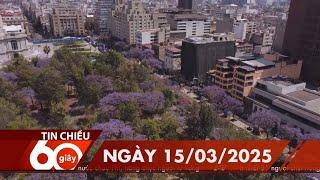 60 Giây Chiều - Ngày 15/03/2025 | HTV Tin tức