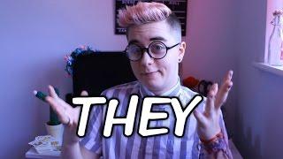 THEY PRONOUNS?