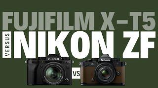 Nikon Zf vs Fujifilm X-T5