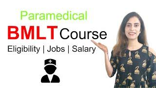 What is BMLT course | BMLT full form, Admission criteria, Course fees, Salary and Jobs
