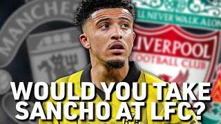 Would you take Jadon Sancho at Liverpool for £50 Million?