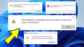 This installation is forbidden by system policy. contact system administrator - How To Fix Error 