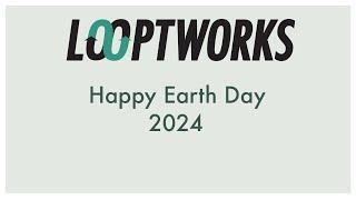 Happy Earth Day from Looptworks!