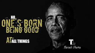 MOTIVATION | No One's Born Being Good at All Things | @BarackObamadotcom