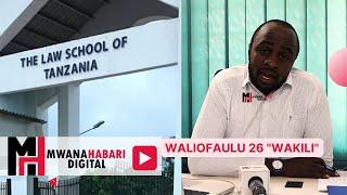 WALIOFAULU LAW SCHOOL WANAHAKI KUITWA"wakili msomi"/ATAO CHANGAMOTO WALIOFELI "hakuna wanachokijua"