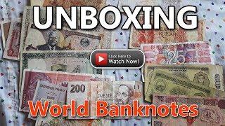 Unboxing World Banknotes!