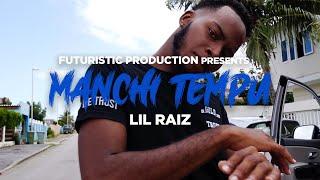 Lil Raiz - Manch'i Tempu⏳ (Official Music Video)