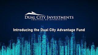 Introducing the Dual City Advantage Fund | Dual City Investments