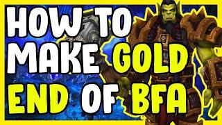 How To Make Gold In WoW End Of BFA - Gold Making, Gold Farming Guide