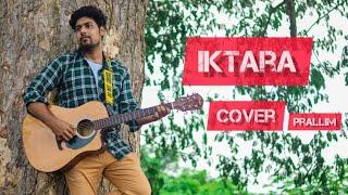 Iktara  Acoustic Unplugged Cover | World Music Day | Prallim Halder | 2022