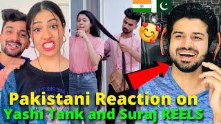 Pakistani React on Yashi Tank and Suraj Pal Singh New REELS VIDEOS | Reaction Vlogger