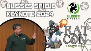 Die Ulisses Spiele KeyNote 2024 | RatCon 2024