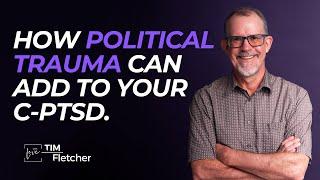 Understanding Trauma - Part 18 - Political Trauma and War Trauma