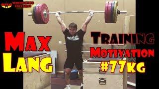 Max Lang (GER, 77KG) | Olympic Weightlifting Training | Motivation