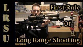 First Rule of Long Range Shooting