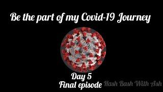 Final Day of home quarantine || How to do Covid-19 home self-test using the Kit complete video demo