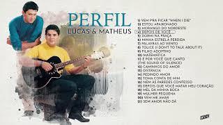 Lucas & Matheus - Perfil (Album Completo)