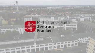 Das Mittelstand-Digital Zentrum Franken - Ihr Partner für Nachhaltigkeit & Digitalisierung!