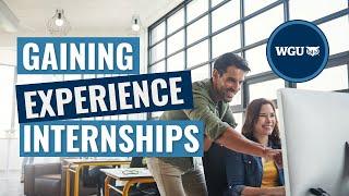 A Guide to Gaining Experience and Internships