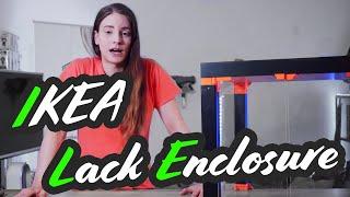 IKEA Lack Enclosure [Ein Haus für den Prusa]