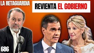RETAGUARDIA #686 ¡La vicepresidenta más "tontita" le revienta el gobierno al listo de Sánchez!