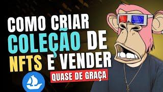  - COMO CRIAR E VENDER UM NFT QUASE DE GRAÇA NA OPENSEA USANDO IA?! / COLEÇÃO OU NFTs UNICOS.