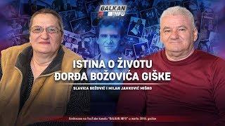 AKTUELNO: Istina o životu Đorđa Božovića Giške - Slavica Božović i Miško Janković (26.3.2019)