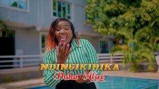 NDINGIKIRIKA BY MINISTER SHIKU ALICE(SKIZA  6987099 TO 811)