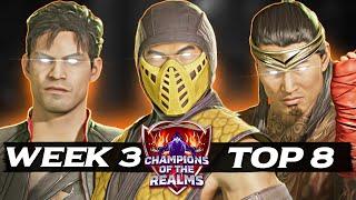 Champions of the Realms: Week 3 TOP 8 - Tournament Matches - MK1 Khaos Reigns