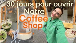 J'ouvre mon mini coffee shop en 30 jours !